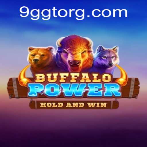 The Enchanting World of BuffaloPower and the Rise of 9GGT