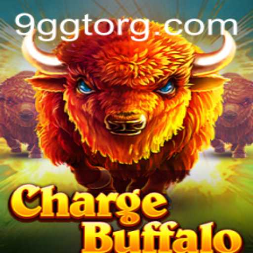 ChargeBuffalo: Dive into the Thrilling World of 9GGT Gaming