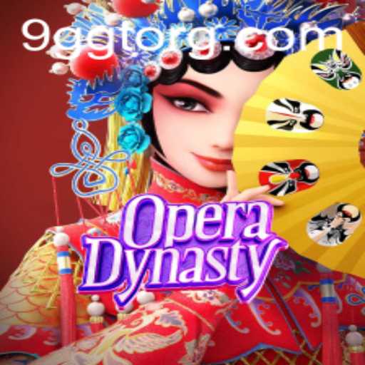OperaDynasty: A New Era of Gaming with 9GGT