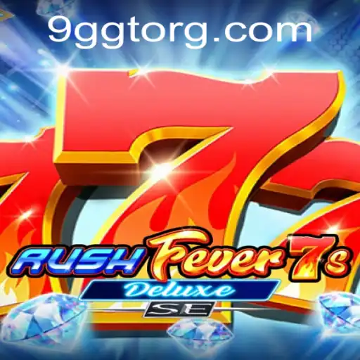 Exploring RushFever7sDeluxeSE: The Thrilling Slot Experience