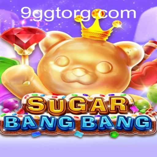 Discover the Exciting World of SUGARBANGBANG and Unlock the Secrets of 9GGT