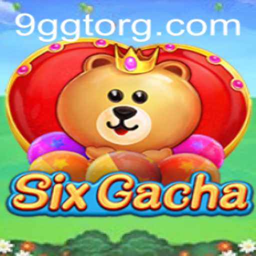 Discover the Intriguing World of SixGacha and the 9GGT Revolution